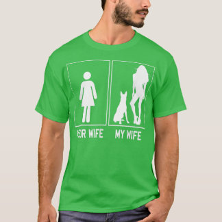 Ihre Ehefrau Meine Ehefrau Belgisch Malinois Funny T-Shirt