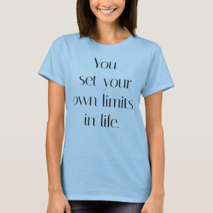 Ihre eigenen Grenzen Frauengrundsatz T - Shirt