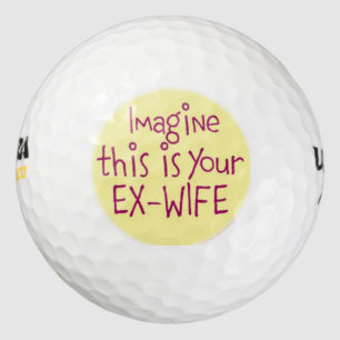 Ihre Ex-Frau Golfball