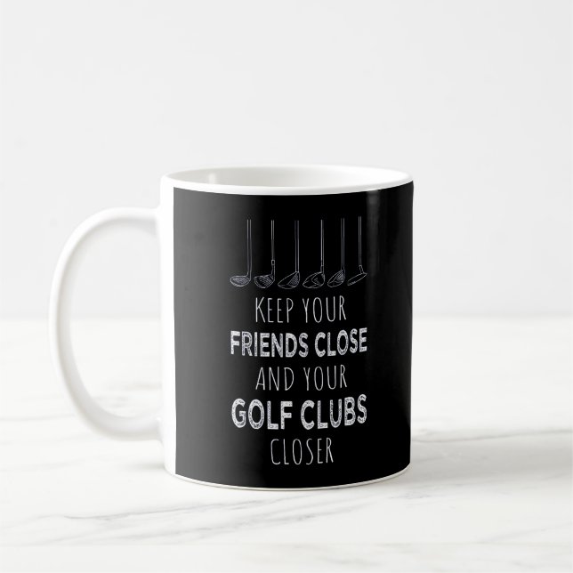 Ihre Freunde Nah und Ihre Golfklubs Naher behalten Kaffeetasse (Links)