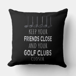 Ihre Freunde Nah und Ihre Golfklubs Naher behalten Kissen
