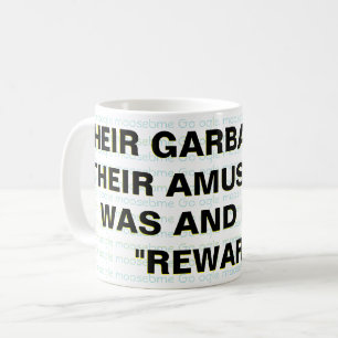 IHRE GARBAGE WAR UND IST ZU IHRER VERSPRECHUNG. KAFFEETASSE