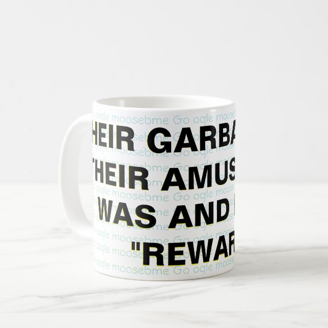 IHRE GARBAGE WAR UND IST ZU IHRER VERSPRECHUNG. KAFFEETASSE (Vorderseite Links)