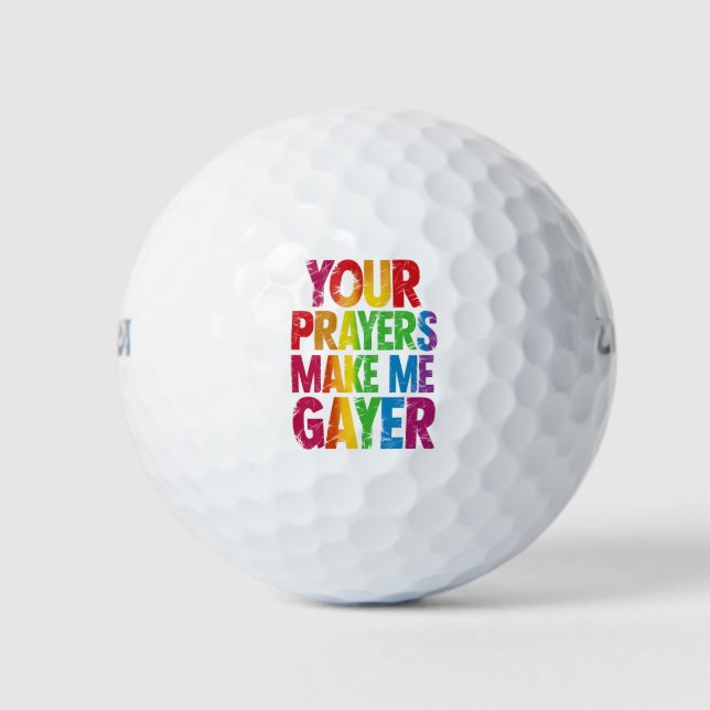 Ihre Gebete machen mich zu einem LGBT-Flag mit dem Golfball (Vorderseite)