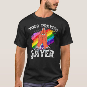 Ihre Gebete machen mich zum Shirt von Gayer zu ein