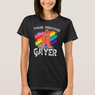 Ihre Gebete machen mich zum Shirt von Gayer zu ein