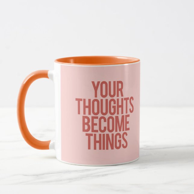 Ihre Gedanken werden zu Dingen Tasse (Links)