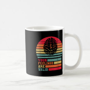 Ihre Gefühle sind gültig für Vintage psychische Ge Kaffeetasse