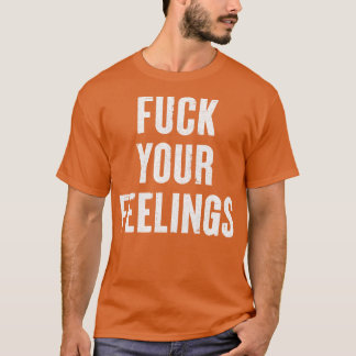 Ihre Gefühle Typografie Statement Design T-Shirt