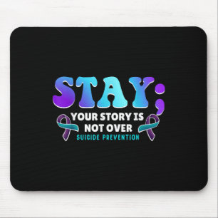 Ihre Geschichte ist noch nicht vorbei Bleiben Sie Mousepad