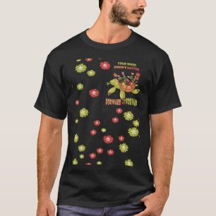 Ihre Geschwindigkeit geht nicht vorwärts ist vorwä T-Shirt