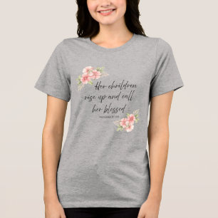 Ihre Kinder erheben sich und preisen sie selig Tri-Blend Shirt