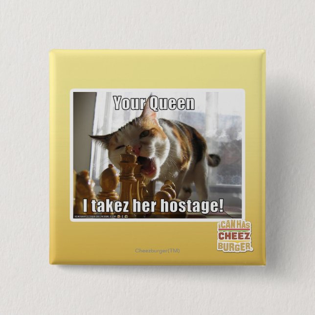 Ihre Königin, I takez ihre Geisel Button (Vorderseite)