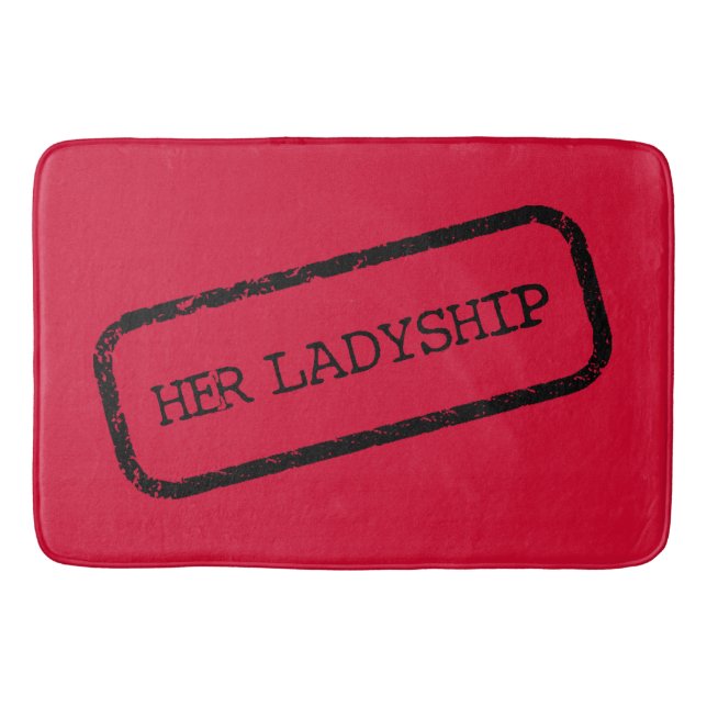 "Ihre Ladyship" Badematte (Vorderseite)