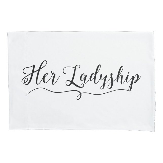 "Ihre Ladyship" Kissenbezug (Vorderseite)