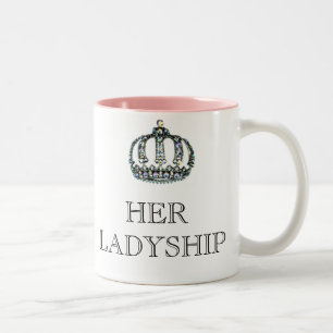 IHRE LADYSHIP-Tasse Zweifarbige Tasse