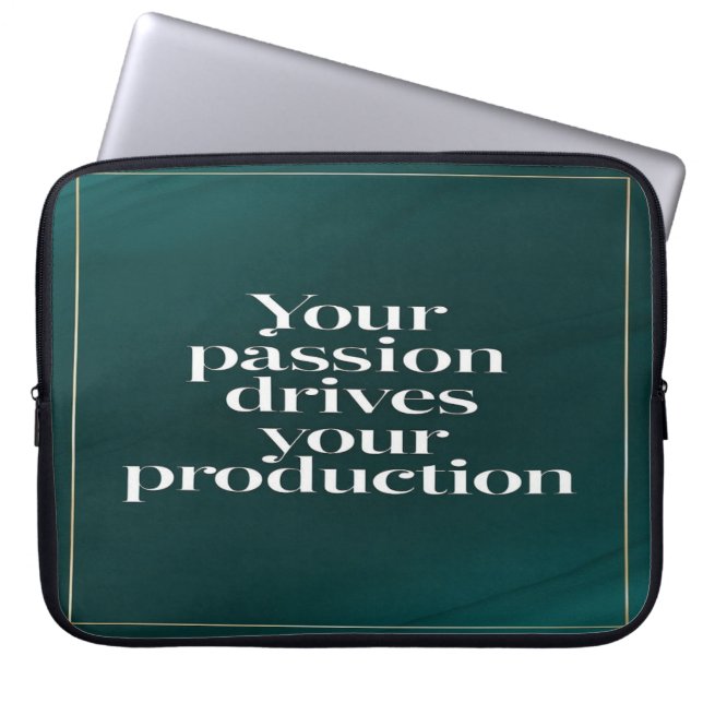 Ihre Leidenschaft treibt Ihre Produktionsoption 2 Laptopschutzhülle (Vorderseite)