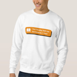 Ihre Lesekompetenz hat zugenommen Sweatshirt