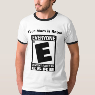 Ihre Mama ist bewertetes "E" für jeder T-Shirt
