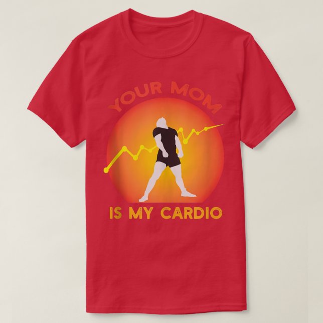 Ihre Mama ist mein Cardio-Fitnessstudio, Muskel-,  T-Shirt (Design vorne)