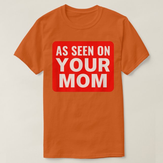 Ihre Mama Joke, wie auf Ihrer Mama Funny Trash Ta T-Shirt (Design vorne)