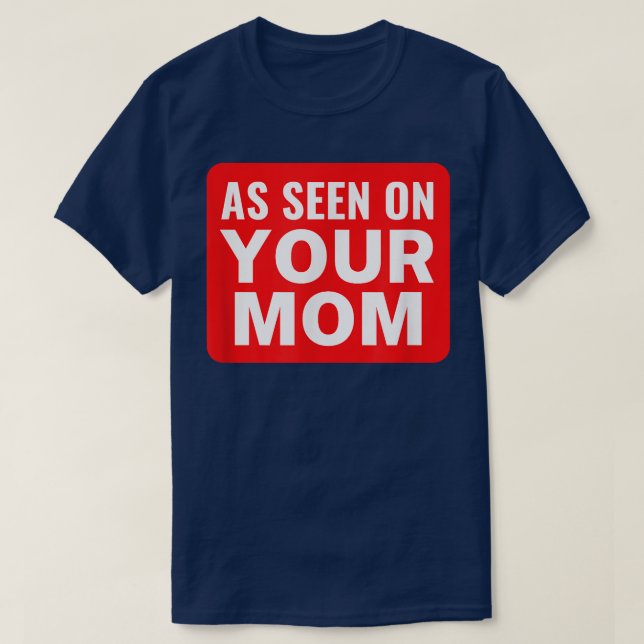 Ihre Mama Joke, wie auf Ihrer Mama Funny Trash Ta T-Shirt (Design vorne)