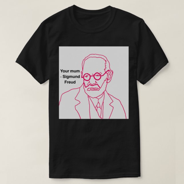 Ihre Mama Sigmund Freud T-Shirt (Design vorne)