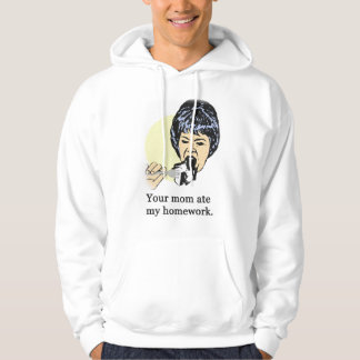 Ihre Mamma aß meine Hausaufgaben 2 Hoodie