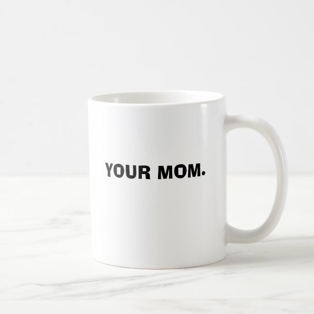 IHRE MAMMA TASSE (Rechts)