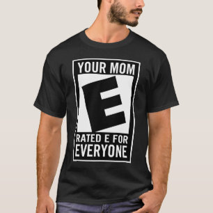 Ihre Mamma veranschlagte e für jeder Spiel Gamer T-Shirt