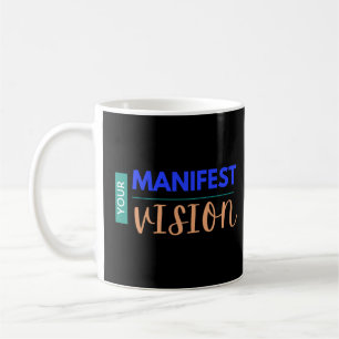 Ihre Manifestvision Kaffeetasse