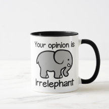 Ihre Meinung ist Irrelephant Kaffee-Tasse
