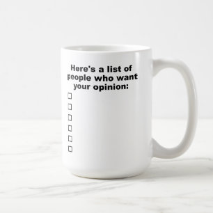 Ihre Meinungs-Liste Funny Mug Kaffeetasse