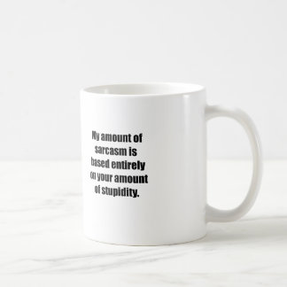 Ihre Menge Dummheit Kaffeetasse