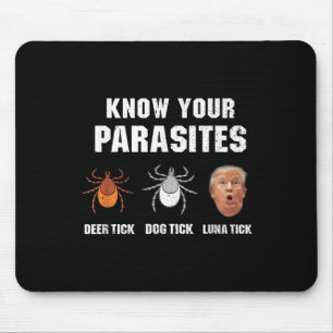 Ihre Parasiten kennen - Funny Anti Trump Mousepad