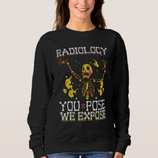 Ihre Pose, wir setzen Skeletton Radiologen Sweatshirt