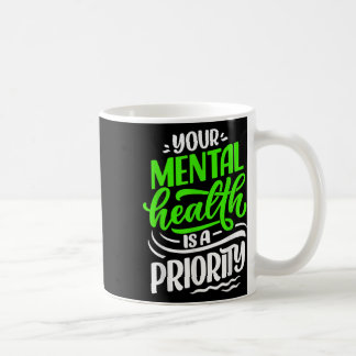 Ihre psychische Gesundheit ist ein vorrangiges Bew Kaffeetasse