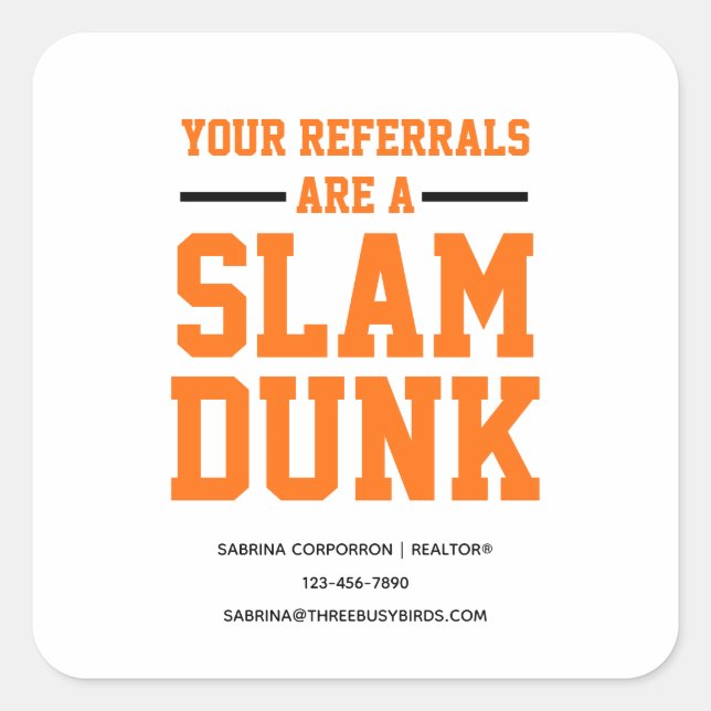 Ihre Referenzen sind ein Slam dunk März Marketing Quadratischer Aufkleber (Vorderseite)