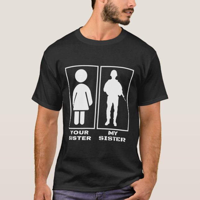 Ihre Schwester, meine Schwester, stolz Militärbrud T-Shirt (Vorderseite)