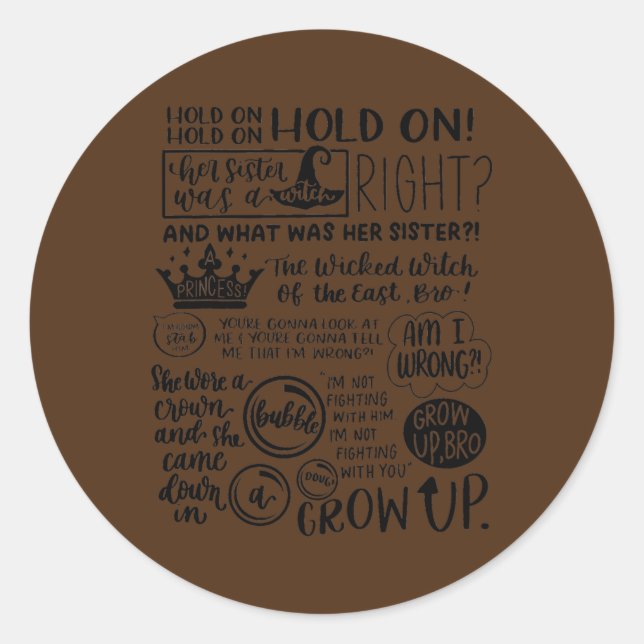 Ihre Schwester war eine Hexe  Runder Aufkleber (Vorderseite)