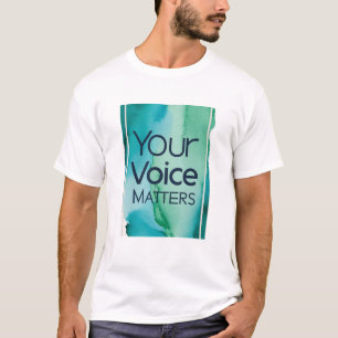 Ihre Stimme ist wichtig T-Shirt