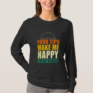 Ihre Tipps machen mich glücklich, dass Sie nicht s T-Shirt