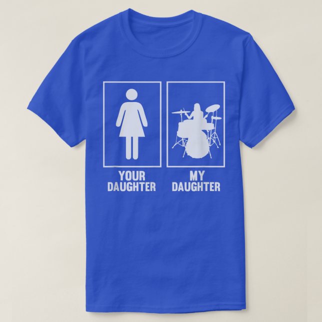 Ihre Tochter, mein Tochter Drummer T Shirt Rock N (Design vorne)