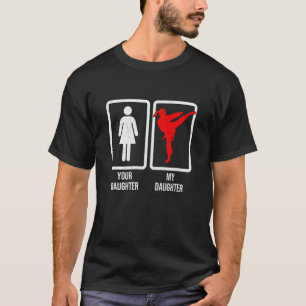 Ihre Tochter Meine Tochter Kampfsportkämpfer Pro T-Shirt