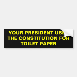 IHRE TOILETTE PRÄSIDENTEN-USES THE CONSTITUTION AUTOAUFKLEBER