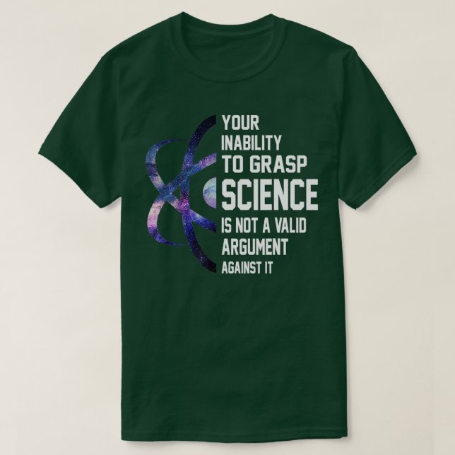 Ihre Unfähigkeit, Wissenschaft zu erfassen, ist ke T-Shirt (Design vorne)