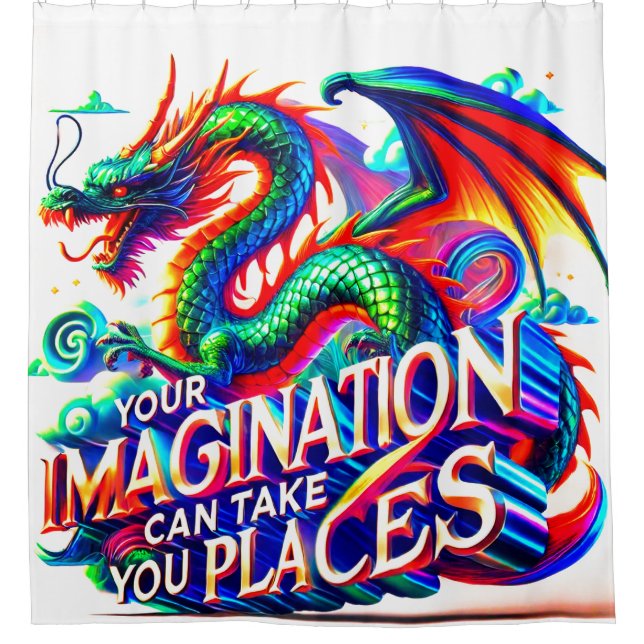 Ihre Vorstellungskraft kann Ihnen Platz machen Duschvorhang (Vorderseite)