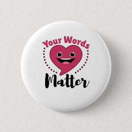 Ihre Worte sind wichtig für die SLP-Sprachpatholog Button