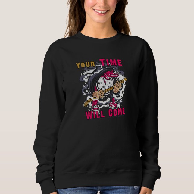 Ihre Zeit wird kommen Sweatshirt (Vorderseite)