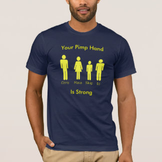 Ihre Zuhälter-Hand ist stark T-Shirt